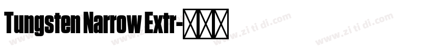 Tungsten Narrow Extr字体转换
